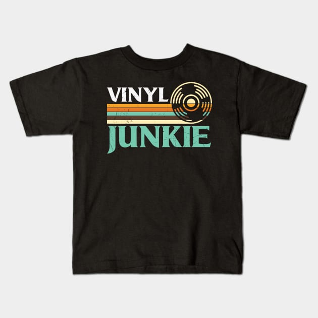 Funny Retro Vinyl Junkie Classic Old School Music Dj Gift Kids T-Shirt by BadDesignCo